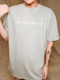 Because He Did