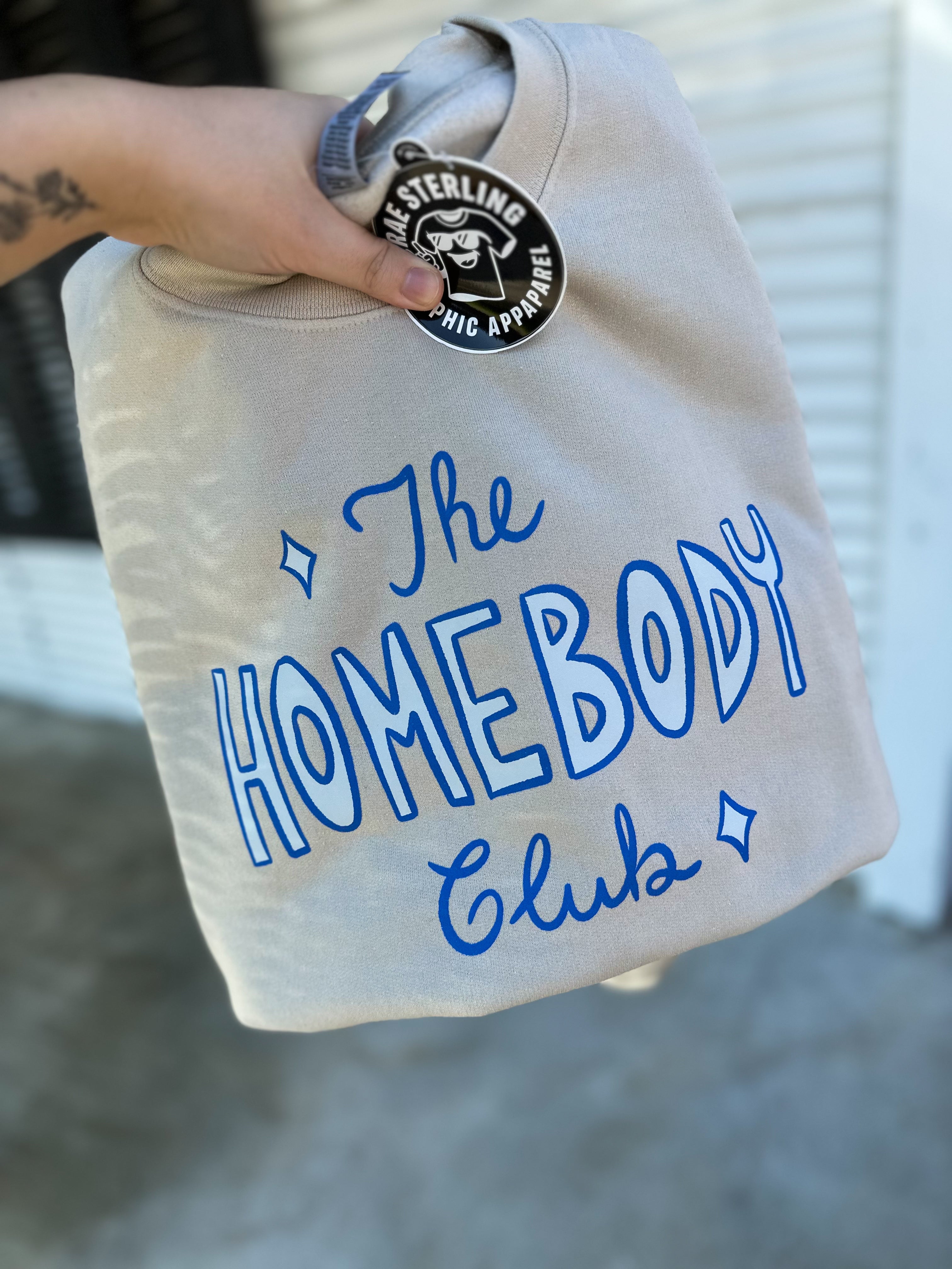 The Homebody Club - RS Original