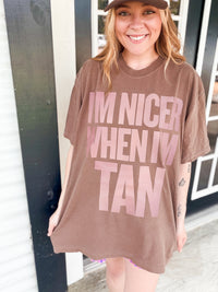I'm Nicer When I'm Tan Graphic Tee